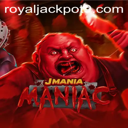 Discover JManiaManiac: The Ultimate Royal Jackpot Experience