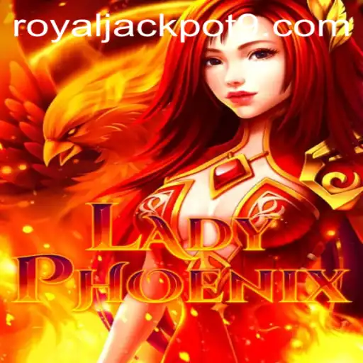 Discover LadyPhoenix: Your Path to the Royal Jackpot